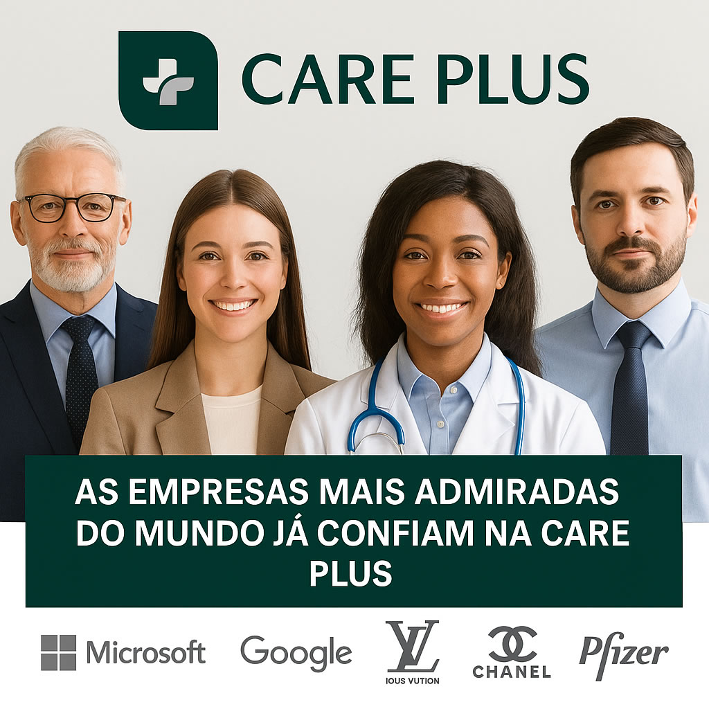 Care Plus - As empresas mais admiradas confiam
